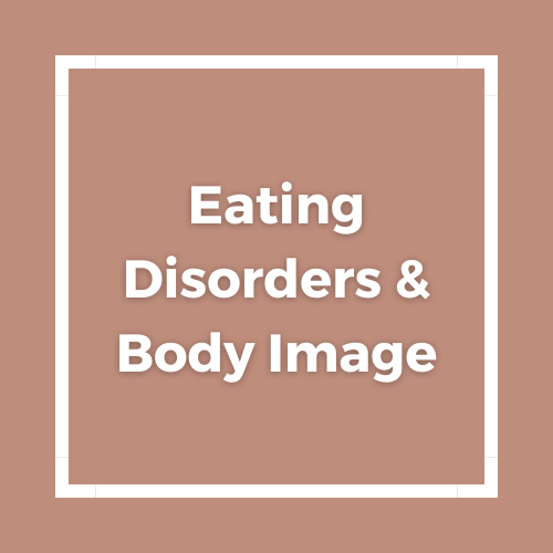 Menu item: Eating Disorders & Body Image